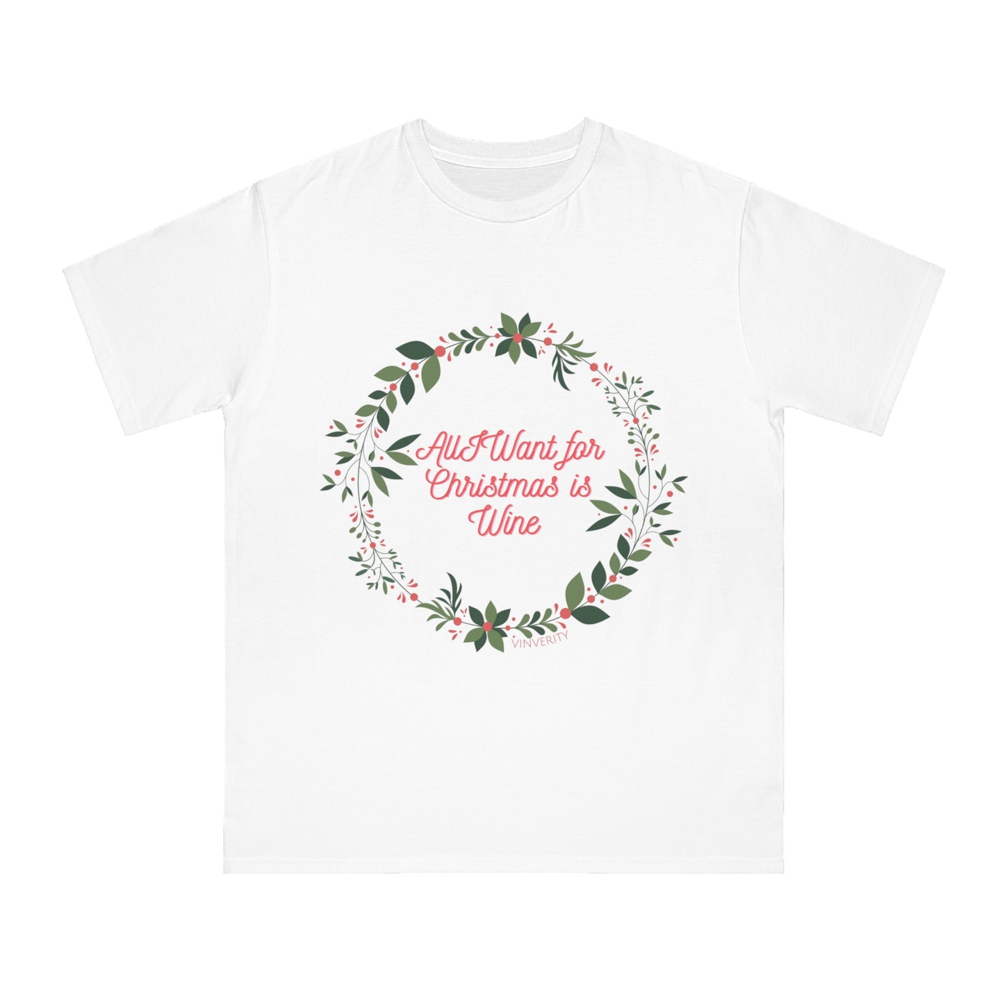 Organic Holiday Tee – "All I Want for Christmas is Wine"