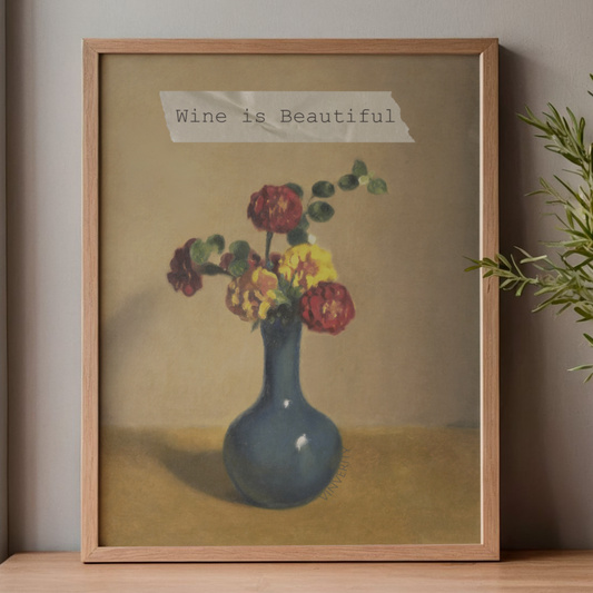 Wine Is Beautiful – Fine Art Wine Print