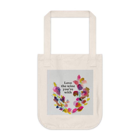 “Love the Wine You’re With” Organic Canvas Wine Tote Bag – Eco-Friendly Reusable Shopper